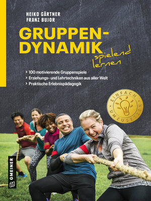 cover image of Gruppendynamik spielend lernen